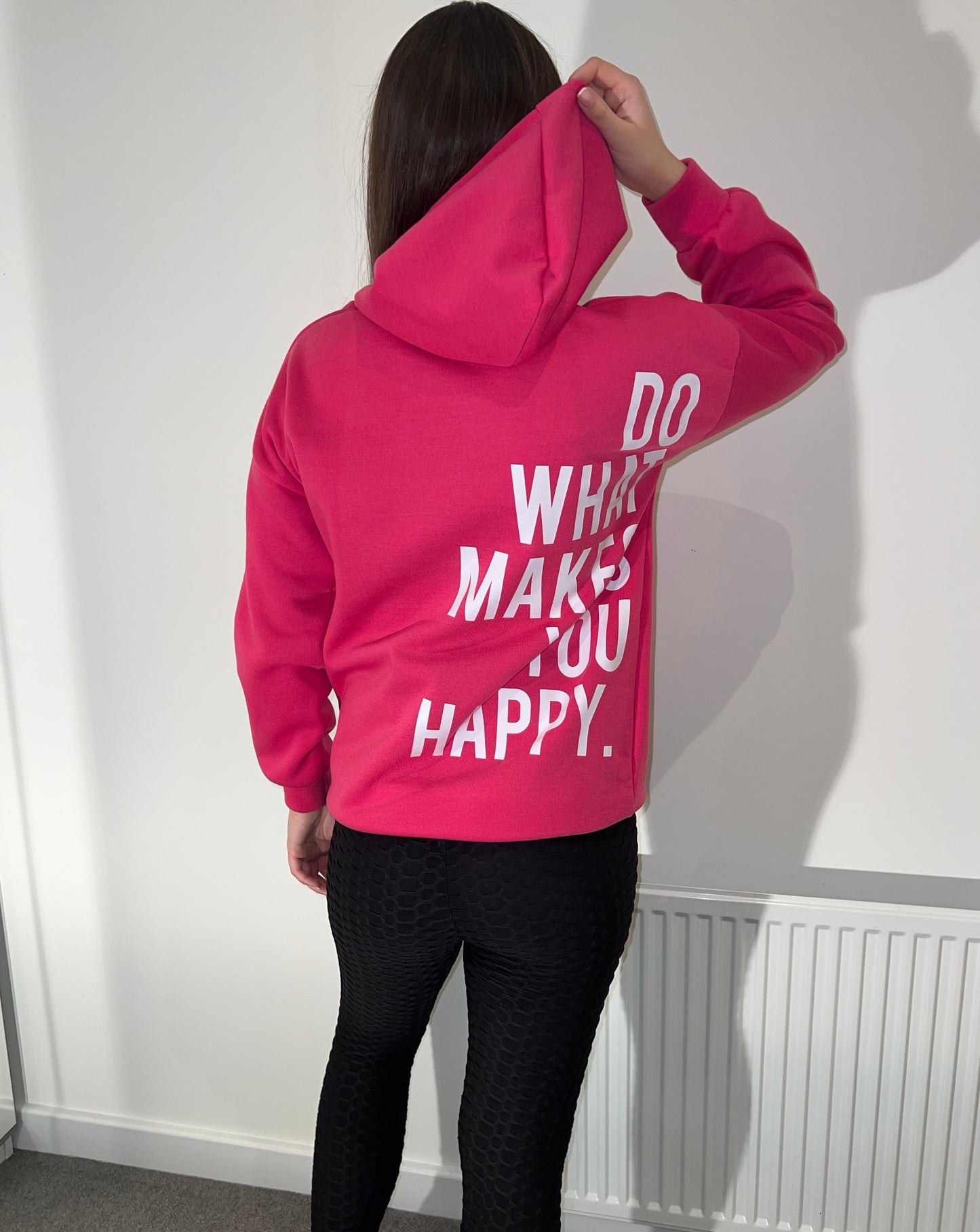 Pink Do What Makes You Happy Hoodie